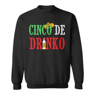 Cinco De Drinko Mexican Drinking Idea Sweatshirt - Monsterry AU