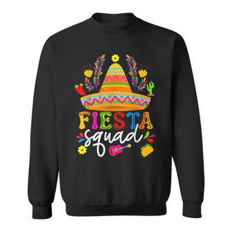 Cinco De Mayo Fiesta Squad Mexican Party Cinco De Mayo Party Sweatshirt - Seseable