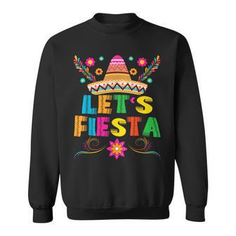 Cinco De Mayo Let's Fiesta Mexican Party Cinco De Mayo Sweatshirt | Mazezy