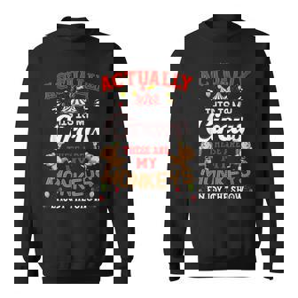 This Is My Circus These Are My Monkeys Enjoy The Show Sweatshirt - Thegiftio