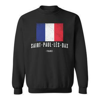 City Of Saint-Paul-Lès-Dax France French Flag Drapeau Sweatshirt - Monsterry DE