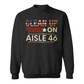 Clean Up On Aisle 46 Anti Biden Social Club American Flag Sweatshirt - Monsterry AU