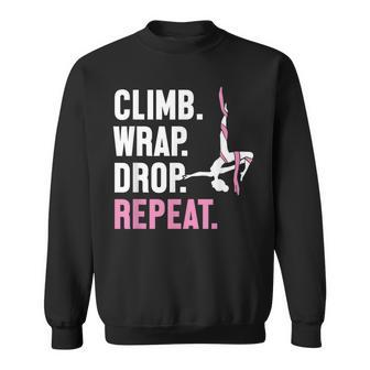 Climb Wrap Drop Repeat Aerial Yoga Aerialist Aerial Silks Sweatshirt - Monsterry