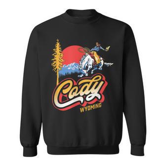 Cody Wyoming Vintage Rodeo Cowboy Bronco Retro 80S Outdoors Sweatshirt - Monsterry DE