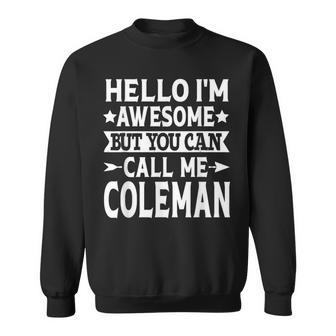 Coleman Surname Call Me Coleman Family Last Name Coleman Sweatshirt - Seseable