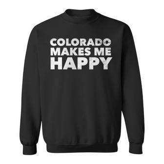 Colorado Makes Me Happy Sweatshirt | Mazezy