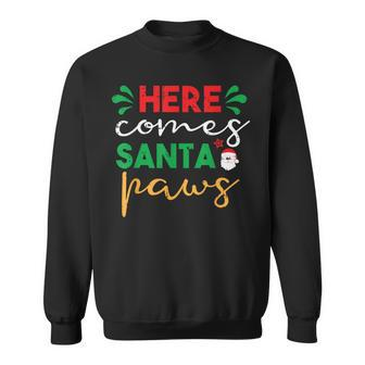 Here Comes Santa Paws Christmas Pajama X-Mas Dog Lover Puppy Sweatshirt - Seseable