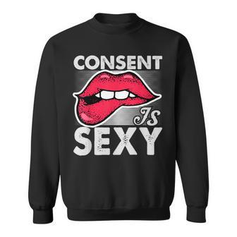 Consent Is Sexy Empowerment Awareness Sweatshirt - Monsterry AU