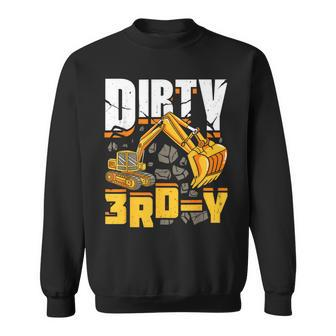 Construction 3Rd Birthday Boy Dirty 3Rd-Y Excavator Sweatshirt - Thegiftio UK