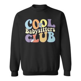 Cool Babysitters Club Daycare Provider Squad Childcare Crew Sweatshirt | Mazezy