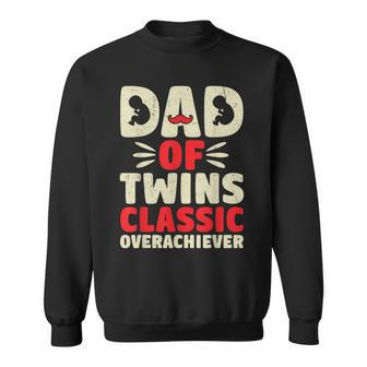 Cool Dad Of Twins Classic Overachiever Father's Day Sweatshirt - Monsterry DE