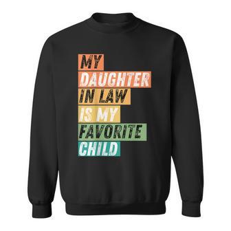 Cool My Daughter In Law Is My Favorite Child Vintage Cut Sweatshirt - Monsterry