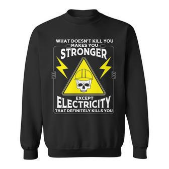 Cool Electrician Men Electricity Kill You Lineman Sweatshirt | Mazezy