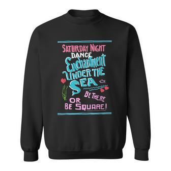 Cool Enchantment Under The Sea Dance Nerd Geek Graphic Sweatshirt - Seseable