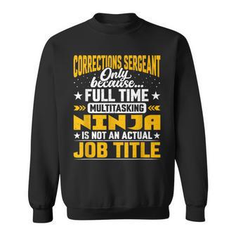 Corrections Sergeant Job Title Corrections Inspector Sweatshirt - Monsterry CA