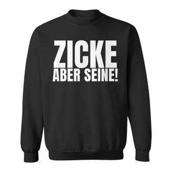 Couple Bitch Aber Seine Idiot Aber Ihre Ihr Sweatshirt - Seseable