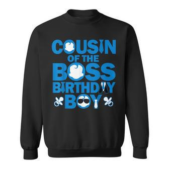 Cousin Of The Boss Birthday Boy Baby Family Party Decor Sweatshirt - Seseable