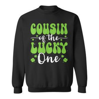 Cousin Of The Lucky One First Birthday St Patrick's Day Sweatshirt - Monsterry