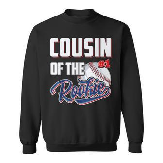 Cousin Of Rookie 1 Years Old Team 1St Birthday Baseball Sweatshirt - Thegiftio UK