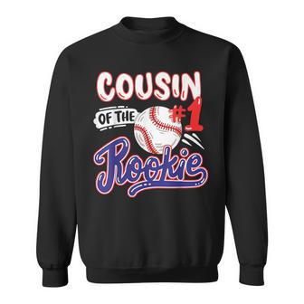 Cousin Of Rookie 1St Baseball Birthday Party Theme Matching Sweatshirt - Seseable