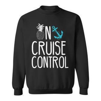 On Cruise Control Pineapple Sweatshirt - Monsterry