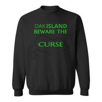 Curse Of Oak Island Beware The Curse 7 Must Die Sweatshirt - Monsterry UK