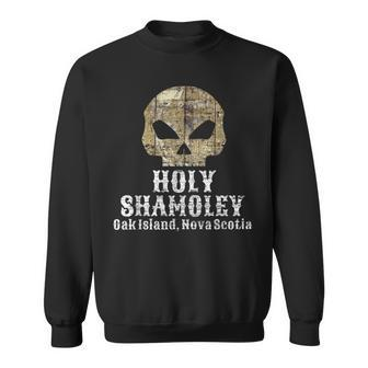 Curse Of Oak Island Holy Shamoley Skull Treasure Sweatshirt - Monsterry UK