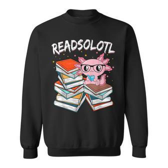 Cute Axolotl Read Book Readsolotl Axolotl Reading Books Sweatshirt - Seseable