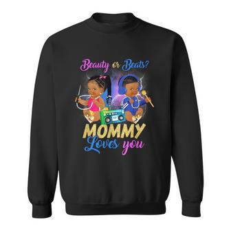 Cute Beauty Or Beat Mommy Loves You Gender Reveal Party Sweatshirt - Monsterry
