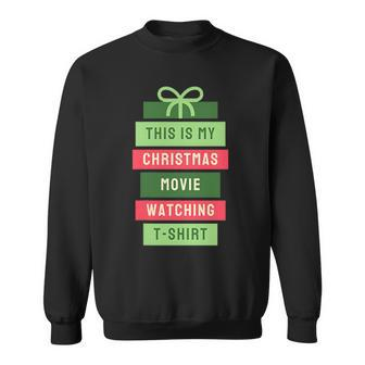 Cute This Is My Christmas's Watching Movie Sweatshirt - Seseable