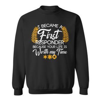 Cute First Responder Quote Sweatshirt - Monsterry UK