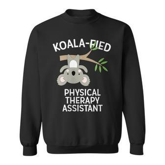 Cute Koala Physical Therapy Assistant Pt Pta Pun Sweatshirt - Monsterry