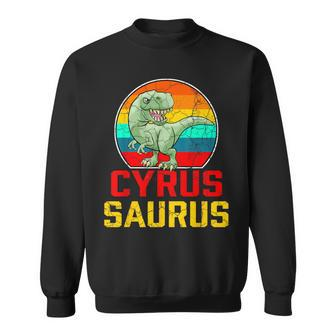 Cyrus Saurus Family Reunion Last Name Team Custom Sweatshirt - Seseable