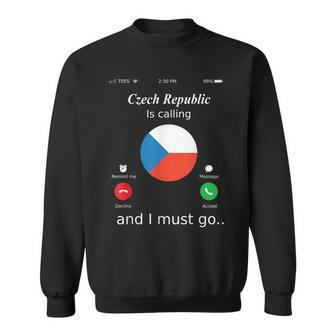 Czech Republic Is Calling And I Must Go Czech Republic Flag Sweatshirt - Thegiftio UK