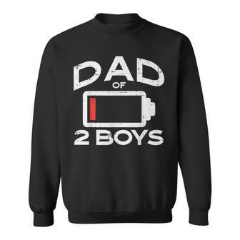 Dad Of 2 Boys Low Battery Fathers Day Daddy Papa Men Sweatshirt - Monsterry