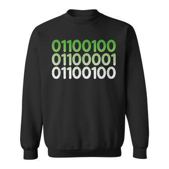 Dad In Binary Code Father's Day Programmer Developer Geek Sweatshirt - Monsterry CA