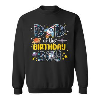 Dad Of The Birthday Boy 2Nd Outer Space Outfit Family Party Sweatshirt - Monsterry UK