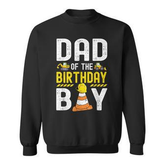 Dad Of The Birthday Boy Construction Worker Bday Sweatshirt - Monsterry DE