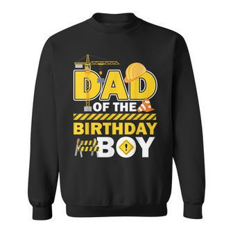 Dad Of The Birthday Boy Construction Worker Family Party Gif Sweatshirt - Monsterry DE