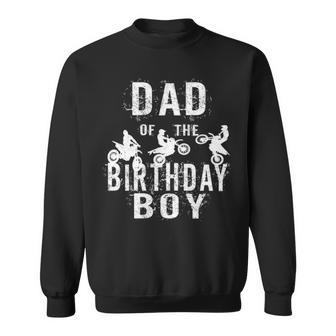 Dad Of The Birthday Boy Dirt Bike B Day Party Sweatshirt | Mazezy UK