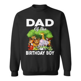 Dad Of The Birthday Boy Safari Zoo Bday Party Celebration Sweatshirt - Monsterry DE
