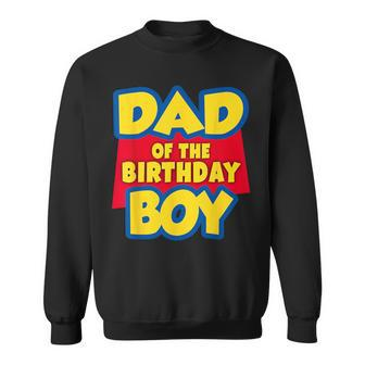 Dad Of The Birthday Boy Toy Story Decorations Sweatshirt - Seseable
