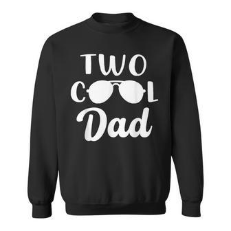 Dad Of The Birthday Boy Two Cool 2Nd Birthday Family Party Sweatshirt - Monsterry DE