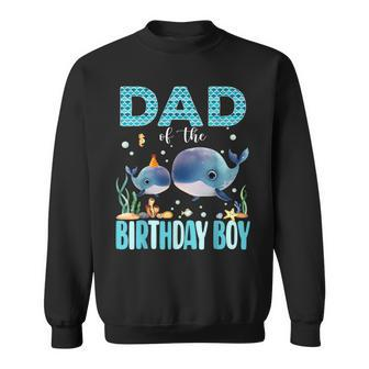 Dad Of The Birthday Boy Whale Shark Sea Fish Ocean Whale Sweatshirt - Monsterry DE