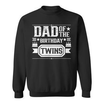 Dad Of The Birthday Twins Cute Twin Celebrate Father Daddy Sweatshirt - Thegiftio UK