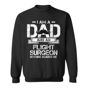 I Am A Dad And An Flight Surgeon Sweatshirt - Monsterry