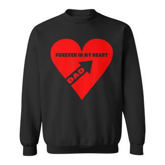 Dad Forever In My Heart Arrow In Heart Sweatshirt - Monsterry
