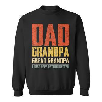 Dad Grandpa Great Grandpa Fathers Day Dad Grandpa Men Sweatshirt - Monsterry UK