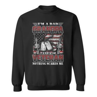 A Dad Grandpa And A Veteran Nothing Scares Me Us Pride Sweatshirt - Monsterry DE