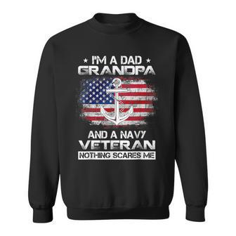 Im Dad Grandpa And A Veteran Nothing Can Scares Me Veterans Sweatshirt - Monsterry AU